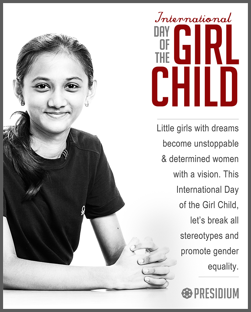 GIRL CHILD DAY: LET’S STAND FOR HER FREEDOM AND HER RIGHTS.